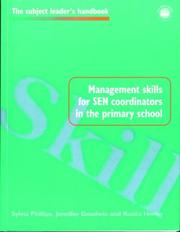 Cover of: Management skills for SEN coordinators in the primary school by Sylvia Phillips