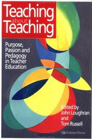 Teaching about Teaching by John Loughran, J. John Loughran