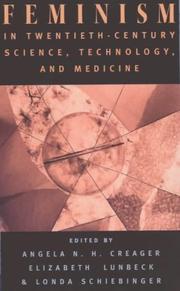 Cover of: Feminism in Twentieth-Century Science, Technology, and Medicine (Women in Culture and Society Series)