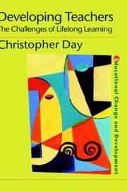 Cover of: Developing teachers by Day, Christopher ACP.