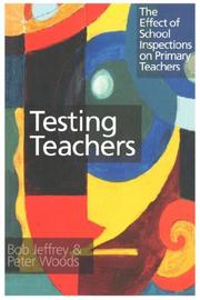 Cover of: Testing Teachers: The Effects of Inspections on Primary Teachers