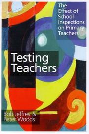 Cover of: Testing Teachers by Bob Jeffrey, Bob Jeffrey