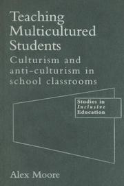 Cover of: Teaching Multicultured Students: Culturalism and Anti-culturalism in the School Classroom (Studies in Inclusive Education Series)