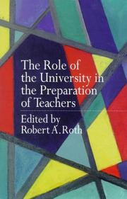 Cover of: The role of the university in the preparation of teachers