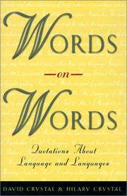 Cover of: Words on words: quotations about language and languages