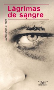 Cover of: Lágrimas de sangre by Jordi Sierra i Fabra