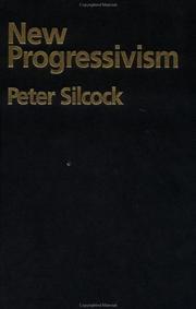 Cover of: New Progressivism by Peter Silcock