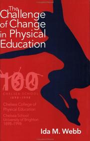 Cover of: The challenge of change in physical education by Ida M. Webb