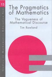 Cover of: The pragmatics of mathematics education: vagueness in mathematical discourse