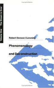 Cover of: Phenomenology and Deconstruction, Volume One: The Dream is Over (Phenomenology & Deconstruction)