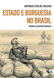 Cover of: Estado e burguesia no Brasil by Antonio Carlos Mazzeo