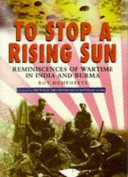 Cover of: To stop a rising sun: reminiscences of wartime in India and Burma