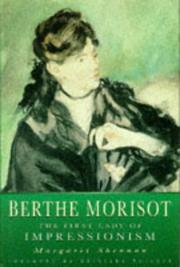 Cover of: Berthe Morisot, the first lady of Impressionism