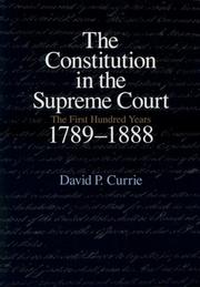 The Constitution in the Supreme Court by David P. Currie