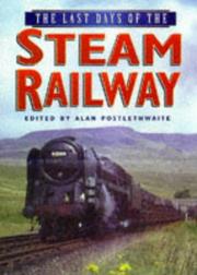 Cover of: The last days of steam railway