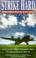 Cover of: Strike Hard: A Bomber Airfield at War 