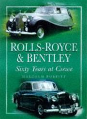 Cover of: Rolls-Royce & Bentley by Malcolm Bobbitt