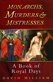 Cover of: Monarchs, Murders and Mistresses : A Book of Royal Days