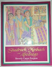 Cover of: Shadrach, Meshach, and Abednego