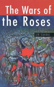 The Wars of the Roses, rev by J.R. Lander