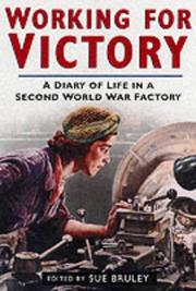 Working for victory by Sue Bruley