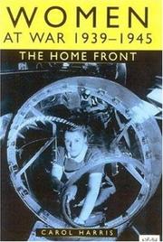 Cover of: Women at war, 1939-1945: the home front