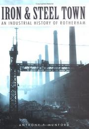 Cover of: Iron & steel town: an industrial history of Rotherham