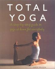 Cover of: Total Yoga by Tara Fraser, Tara Fraser