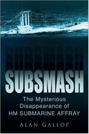 Cover of: Subsmash: The Mysterious Disappearance Of HM Submarine Affray