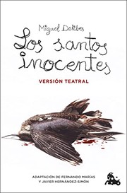 Cover of: Los santos inocentes. Versión teatral by Miguel Delibes