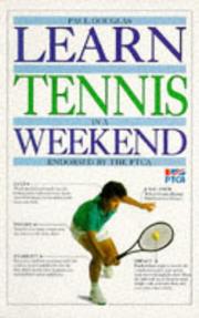 Cover of: Learn Tennis in a Weekend (Learn in a Weekend)