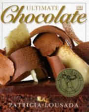 Cover of: The Ultimate Chocolate (The Ultimate) by Patricia Lousada