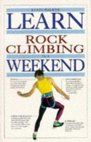 Cover of: Learn Rock Climbing in a Weekend