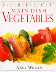 Cover of: Main Dish Vegetables (Perfect)