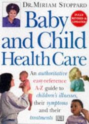 Cover of: Baby and Child Healthcare (Dorling Kindersley Health Care) by Miriam Stoppard
