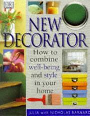 Cover of: The New Decorator by Julia Barnard, Nicholas Barnard