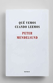 Cover of: Qué vemos cuando leemos by Peter Mendelsund, Santiago del Rey Farrés