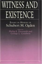 Cover of: Witness and existence: essays in honor of Schubert M. Ogden
