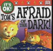 Cover of: Tom's Afraid of the Dark! (It's OK!) by Beth Robbins