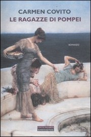 Cover of: Le ragazze di Pompei: romanzo