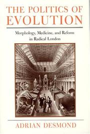 Cover of: The Politics of Evolution: Morphology, Medicine, and Reform in Radical London (Science and Its Conceptual Foundations series)