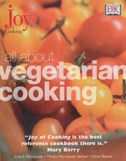 Cover of: All About Vegetarian Cooking (Joy of Cooking) by Marion Rombauer Becker, Ethan Becker, Irma S. Rombauer