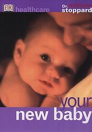 Cover of: Your New Baby (Healthcare) by Miriam Stoppard