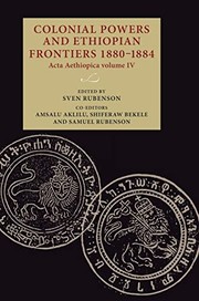 Cover of: Colonial Powers and Ethiopian Frontiers 1880-1884: Acta Aethiopica Volume IV