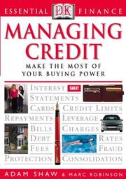 Cover of: Managing Credit (Essential Finance) by Adam Shaw, Marc Robinson