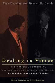 Cover of: Dealing in Virtue by Yves Dezalay, Bryant G. Garth
