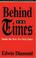 Cover of: Behind the Times