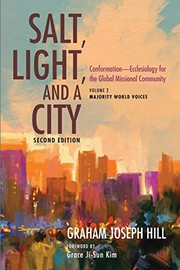 Cover of: Salt, Light, and a City, Second Edition : Conformation--Ecclesiology for the Global Missional Community: Volume 2, Majority World Voices
