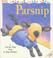 Cover of: Parsnip (DK Toddler Story Books)
