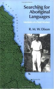 Searching for aboriginal languages by Robert M. W. Dixon, R. M. W. Dixon